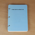 Born to Stand Out - Notebook - A5 Size