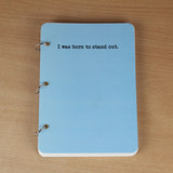 Born to Stand Out - Notebook - A5 Size
