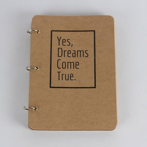 Yes, Dreams Come True - Brown Journal Notebook - A5 Size
