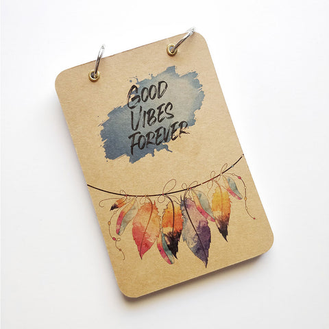 Good Vibes Forever - Notepad - A6 Size