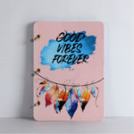 Good Vibes Forever - Notebook - A5 Size